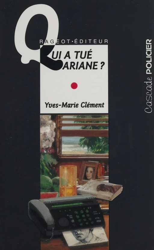 Qui a tué Ariane ? - Yves-Marie Clément - Rageot (réédition numérique FeniXX)