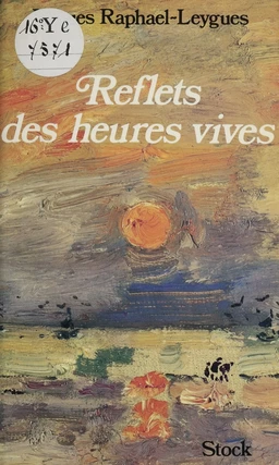 Reflets des heures vives