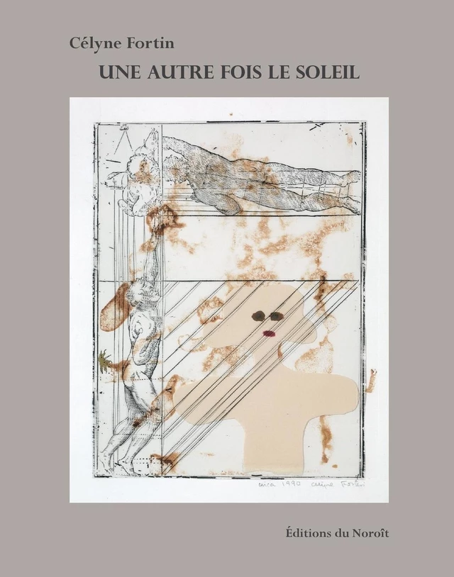 Une autre fois le soleil - Célyne Fortin - Éditions du Noroît