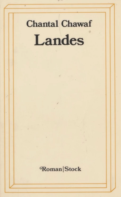 Landes - Chantal Chawaf - Stock (réédition numérique FeniXX)