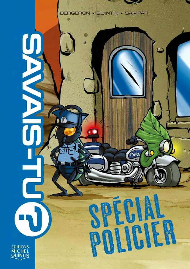 Savais-tu? 11 - Spécial policier - Michel Quintin, Alain M. Bergeron,  Sampar - Éditions Michel Quintin