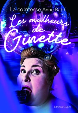 Les malheurs de Ginette