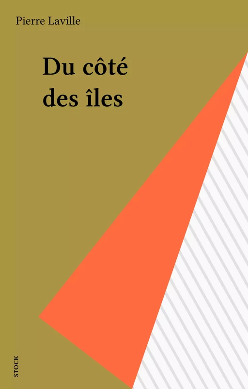 Du côté des îles - Pierre Laville - Stock (réédition numérique FeniXX)