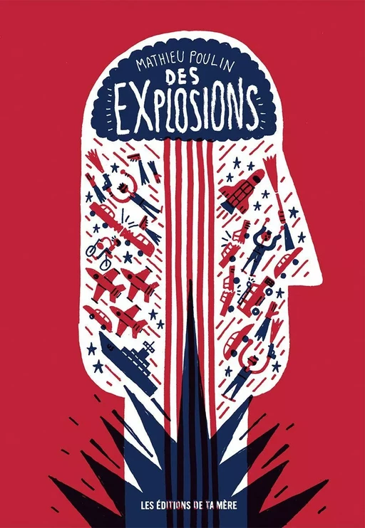 Des explosions - Mathieu Poulin - Éditions Ta mère