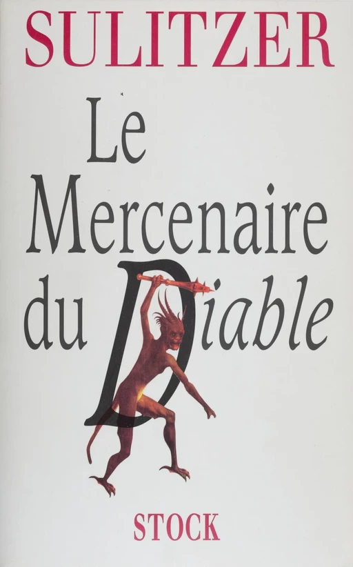 Le Mercenaire du diable - Paul-Loup Sulitzer - Stock (réédition numérique FeniXX)