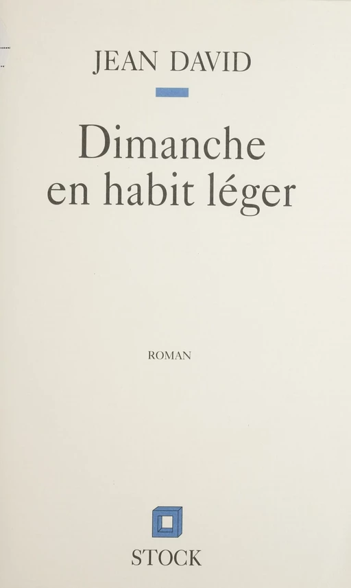 Dimanche en habit léger - Jean David - Stock (réédition numérique FeniXX)