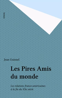 Les Pires Amis du monde