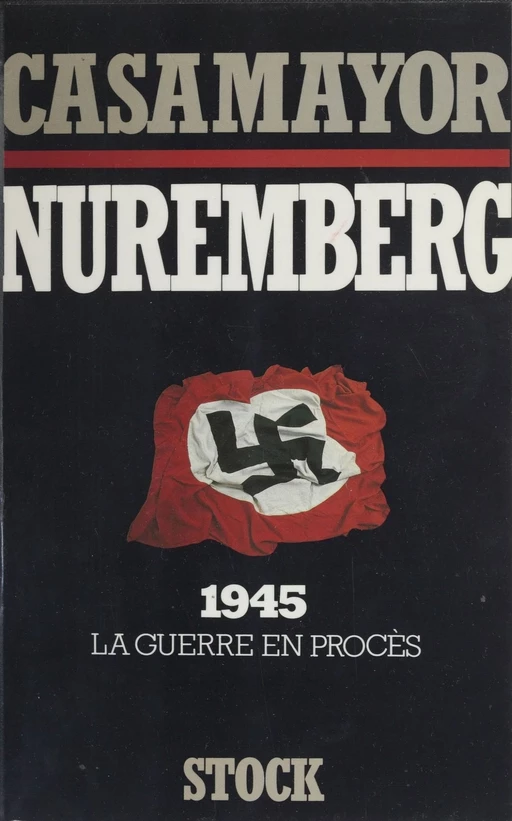 Nuremberg -  Casamayor - Stock (réédition numérique FeniXX)