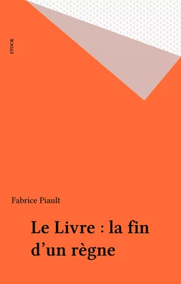 Le Livre : la fin d'un règne