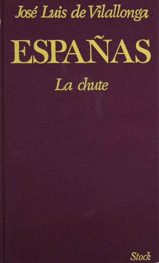 Españas (1) - Jose Luis de Vilallonga - Stock (réédition numérique FeniXX)