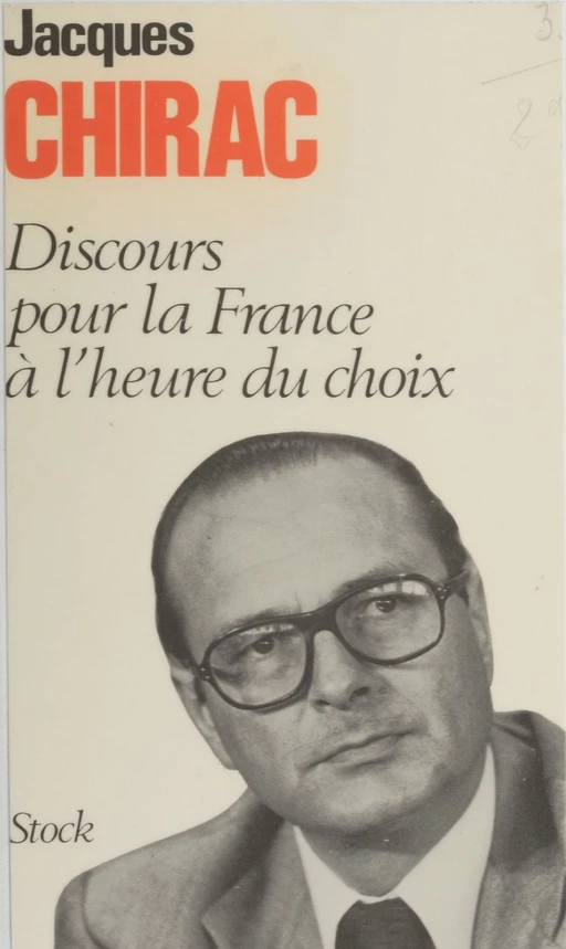 Discours pour la France à l'heure du choix - Jacques CHIRAC - Stock (réédition numérique FeniXX)