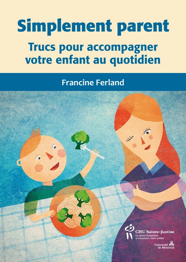 Simplement parent - Francine Ferland - Éditions du CHU Sainte-Justine