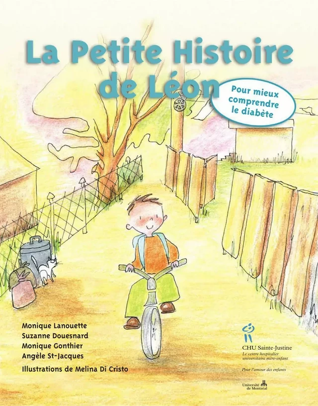 Petite histoire de Léon - Suzanne Mineau et coll., Monique et coll. Lanouette - Éditions du CHU Sainte-Justine