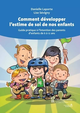 Comment développer l’estime de soi de nos enfants