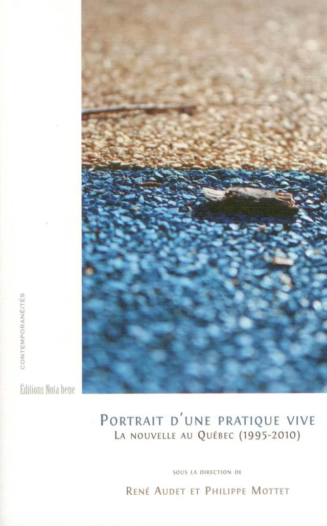 Portrait d'une pratique vive - René Audet, Philippe Mottet - Éditions Nota bene