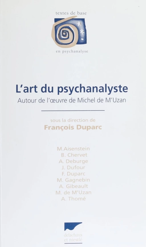 L'Art du psychanalyste - François Duparc, Marilia Aisenstein, Alain Deburge - Delachaux et Niestlé (réédition numérique FeniXX)