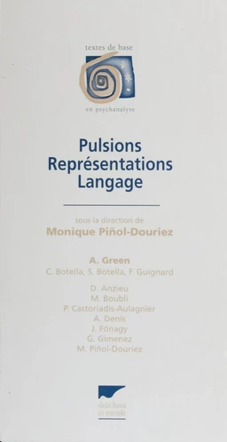 Pulsions, représentations, langage