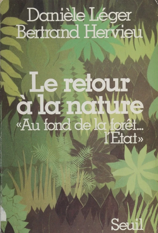 Le Retour à la nature - Danièle Hervieu-Léger, Bertrand Hervieu - Seuil (réédition numérique FeniXX)