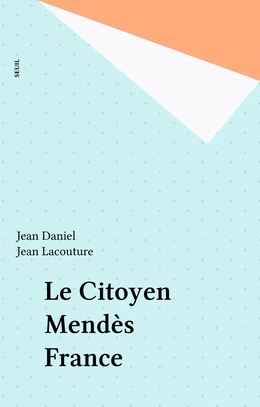 Le Citoyen Mendès France