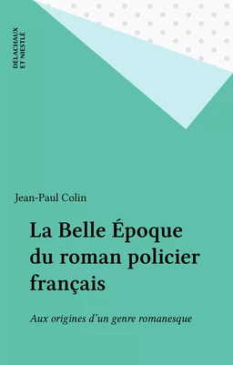 La Belle Époque du roman policier français