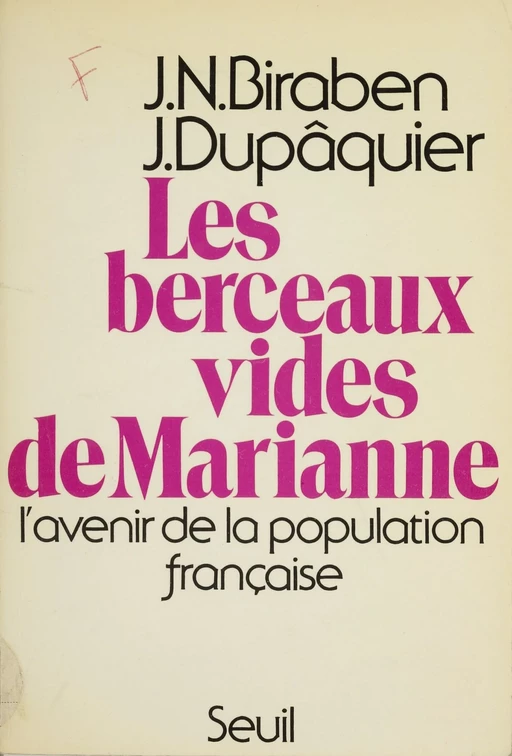 Les Berceaux vides de Marianne - Jean-Noël Biraben, Jean Dupaquier - Seuil (réédition numérique FeniXX) 