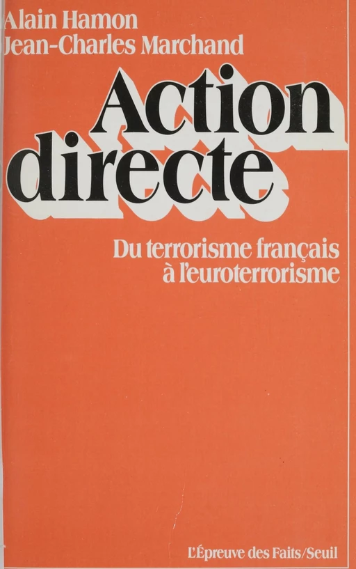 Action directe - Alain Hamon, Jean-Charles Marchand - Seuil (réédition numérique FeniXX)