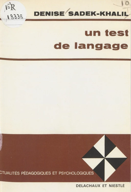 Un test de langage - Denise Sadek-Khalil - Delachaux et Niestlé (réédition numérique FeniXX)