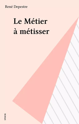 Le Métier à métisser