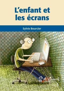 Enfant et les écrans (L')