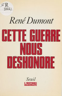 Cette guerre nous déshonore