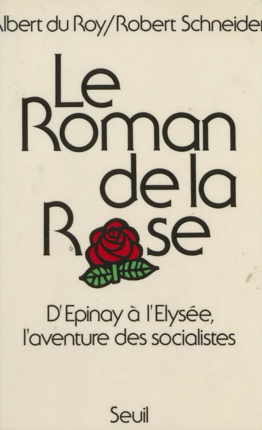 Le Roman de la Rose - Albert Du Roy, Robert SCHNEIDER - Seuil (réédition numérique FeniXX) 