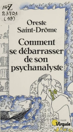 Comment se débarrasser de son psychanalyste