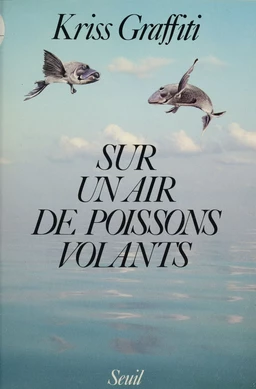 Sur un air de poissons volants