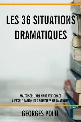 Les 36 situations dramatiques