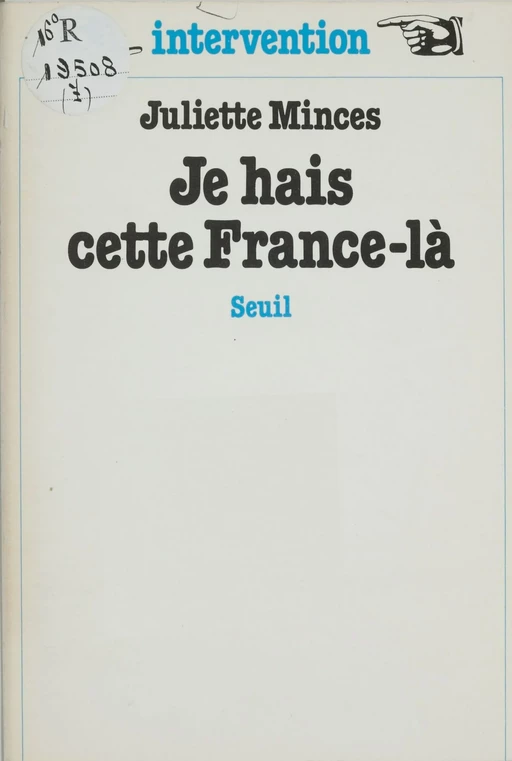 Je hais cette France-là - Juliette Minces - Seuil (réédition numérique FeniXX)