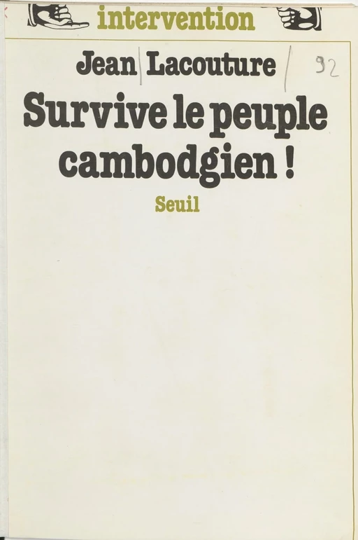 Survive le peuple cambodgien ! - Jean Lacouture - Seuil (réédition numérique FeniXX)