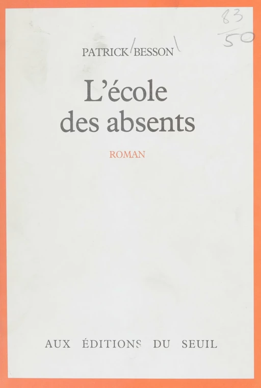 L'École des absents - Patrick Besson - Seuil (réédition numérique FeniXX)