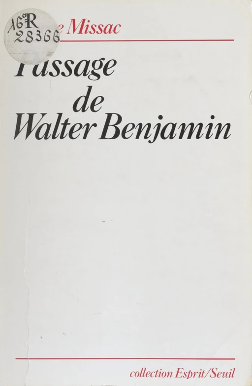 Passage de Walter Benjamin - Pierre Missac - Seuil (réédition numérique FeniXX)