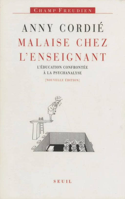 Malaise chez l'enseignant - Anny Cordié - Seuil (réédition numérique FeniXX)