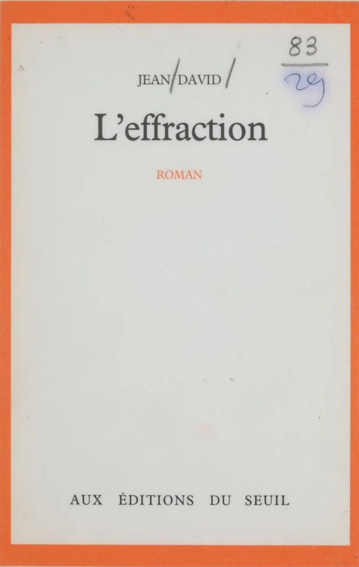 L'Effraction - Jean David - Seuil (réédition numérique FeniXX)