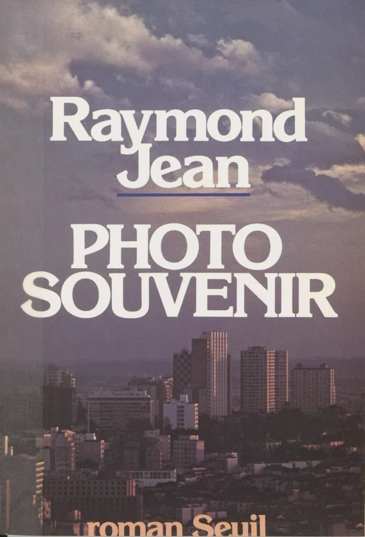 Photo souvenir - Raymond Jean - Seuil (réédition numérique FeniXX)