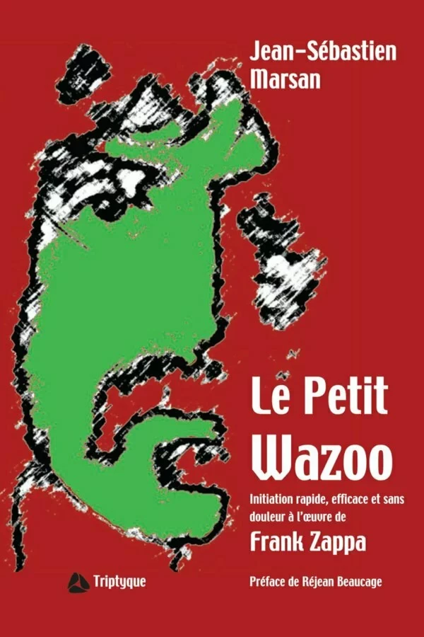 Le Petit Wazoo - Jean-Sébastien Marsan - Éditions Triptyque