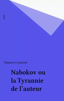 Nabokov ou la Tyrannie de l'auteur