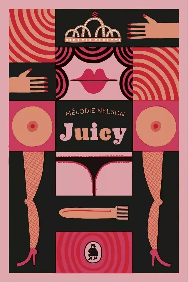 Juicy - Mélodie Nelson - Éditions Ta mère