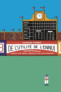 De l'utilité de l'ennui: textes de balle