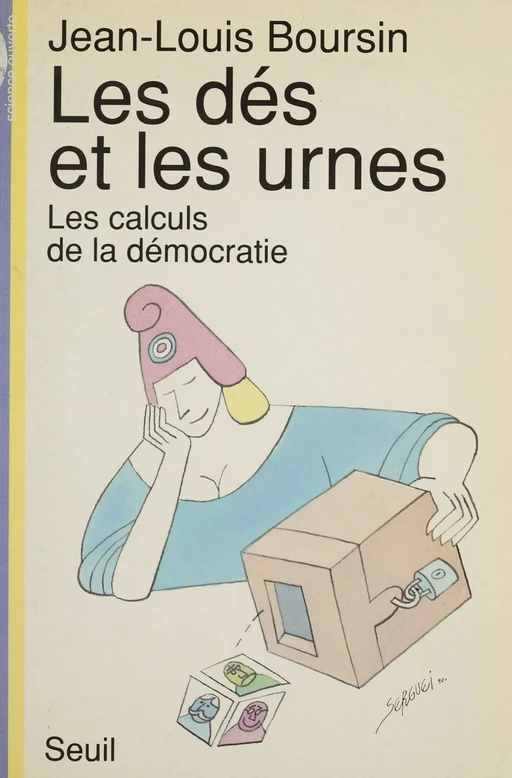 Les Dés et les Urnes - Jean-Louis Boursin - Seuil (réédition numérique FeniXX) 