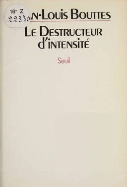 Le Destructeur d'intensité