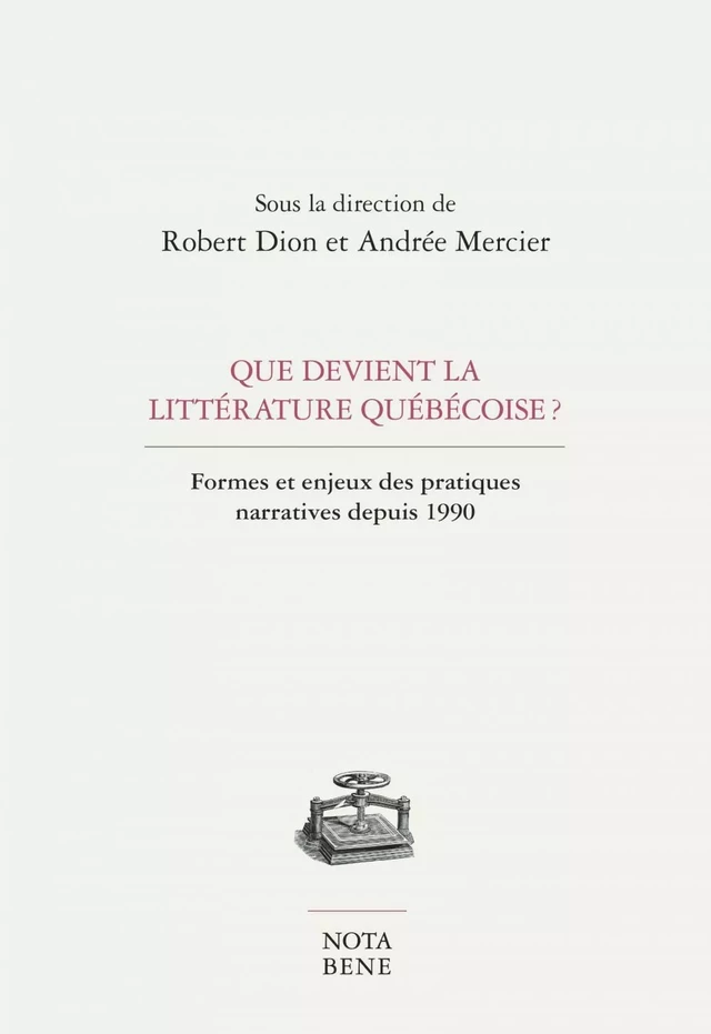Que devient la littérature québécoise ? -  - Groupe Nota bene