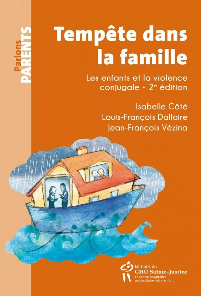 Tempête dans la famille, 2e édition - Isabelle Côté, Louis-François Dallaire, Jean-François Vézina - Éditions du CHU Sainte-Justine