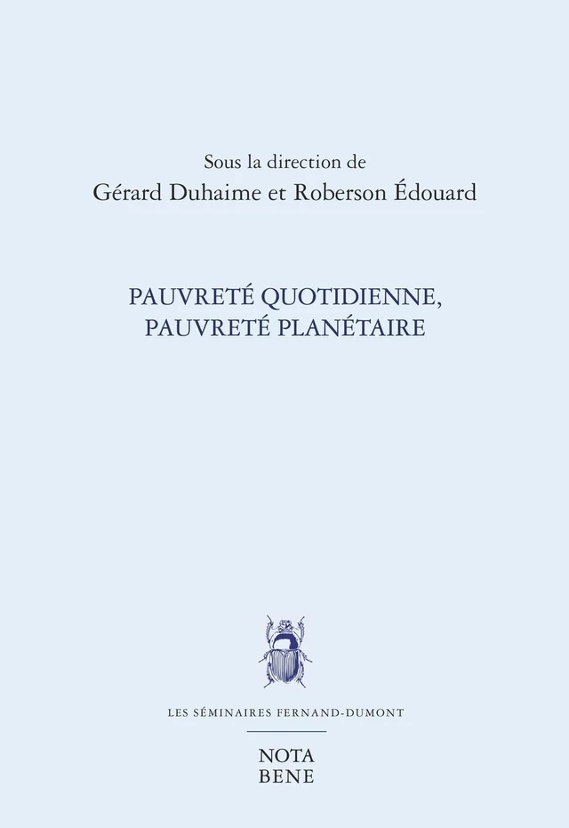 Pauvreté quotidienne, pauvreté planétaire - Jeanine Anderson, Daniela Bas, Nicole Bousquet, Gérard Duhaime, Roberson Édouard, Guy Fréchet, Yélé Maweki Batana, Christopher McAll, Michel Messu, John Murray Cockburn, Paul Sabourin - Groupe Nota bene